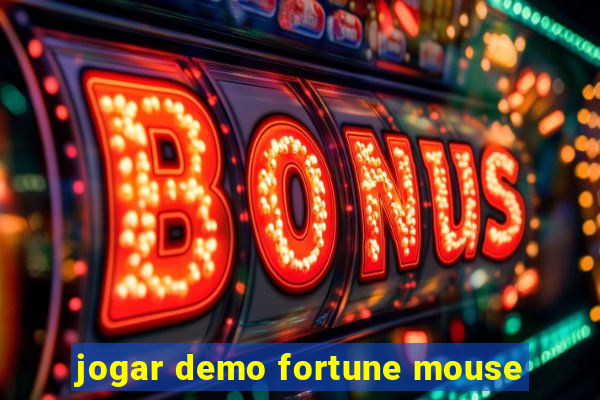 jogar demo fortune mouse